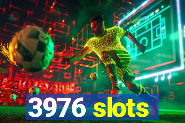 3976 slots